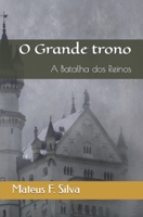 O Grande trono: A Batalha dos Reinos B09M54VM7F Book Cover