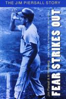 Fear Strikes Out: The Jim Piersall Story B0007HKE34 Book Cover