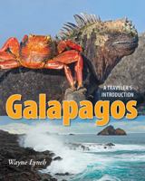 Galapagos: A Traveler's Introduction 0228100194 Book Cover