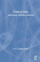 Youth in India: Aspirations, Attitudes, Anxieties 0367142007 Book Cover