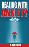 Dealing with Anxiety 1544677618 Book Cover