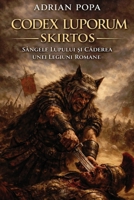 Codex Luporum - Skirtos (Romanian Edition) 3982811597 Book Cover