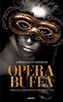 Opera Buffa: drama, droom en pirouettes 3991461293 Book Cover