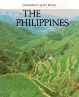 The Philippines (Enchantment of the World) 0516027824 Book Cover