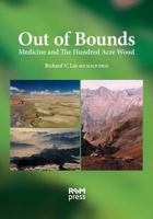 Out of Bounds: Medicine and the Hundred Acre Wood 1853159832 Book Cover