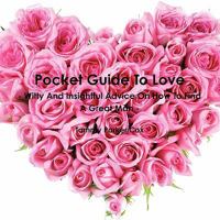 Pocket Guide To Love 125703734X Book Cover