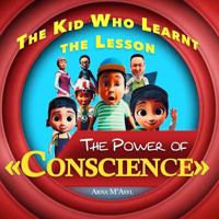 The Kid Who Learnt the Lesson The Power of ?Conscience?: Moral Fairy Tail 1543065783 Book Cover