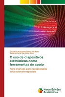 O uso de dispositivos eletrônicos como ferramentas de apoio (Portuguese Edition) 6209378420 Book Cover