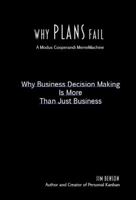 Why Plans Fail: Cognitive Bias & Decision Making 0989081222 Book Cover