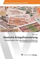 Deutsche Kriegsfinanzierung 3639675657 Book Cover
