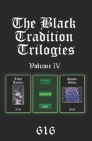 The Black Tradition Trilogies Volume IV: Complete compilation of the first trilogy consisting of: Liber Lucifer, Evolove, Sepher Shiva B08P1FC3BX Book Cover