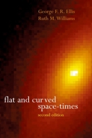 Flat and Curved Space-Times 0198511698 Book Cover