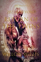 2023 & Beyond - Return of the Twins 0995395144 Book Cover