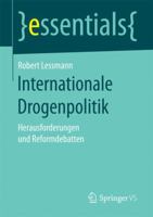 Internationale Drogenpolitik: Herausforderungen Und Reformdebatten 3658159367 Book Cover