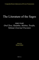 The Literature of the Jewish People in the Period of the Second Temple and the Talmud, Volume 3 the Literature of the Sages: First Part: Oral Tora, Halakha, Mishna, Tosefta, Talmud, External Tractates 9004284478 Book Cover