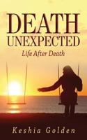 Death Unexpected: Life After Death 1720548552 Book Cover