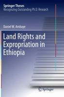 Land Rights and Expropriation in Ethiopia 3319146386 Book Cover