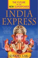 India Express: The Future of the New Superpower 0230607837 Book Cover