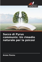 Succo di Pyrus communis: Un rimedio naturale per la psicosi (Italian Edition) 6207141474 Book Cover