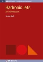 Hadronic Jets: An Introduction 1681740095 Book Cover
