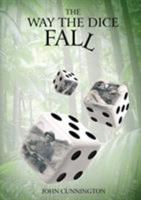The Way the Dice Fall 099259264X Book Cover
