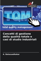 Concetti di gestione della qualità totale e casi di studio industriali (Italian Edition) 6208106133 Book Cover