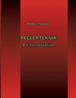 Reglerteknik: En Introduktion (Swedish Edition) 9180576311 Book Cover