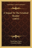A Sequel to the Gradual Reader 1164547801 Book Cover