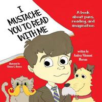I Mustache You to Read with Me 1732215537 Book Cover