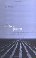 Shifting Ground: The Changing Agricultural Soils of China and Indonesia 0262122278 Book Cover
