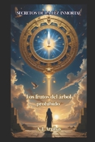 Secretos de la Luz Inmortal: Los frutos del árbol prohibido B0FWC5F372 Book Cover