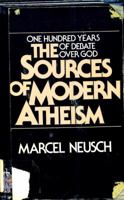 Sources of Modern Atheism 0809124882 Book Cover