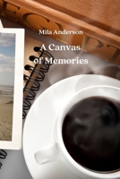 A Canvas of Memories 9951562795 Book Cover