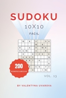 Sudoku: 200 Rompecabezas Fácil 10x10 vol. 13 B08B7LNQW1 Book Cover