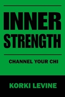 Inner strength: Channel your chi B0CDNCBCWD Book Cover