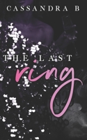 The Last Ring B0BRM1GF2C Book Cover