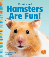 Hamsters Are Fun! (Pets Are Fun!) 1532193122 Book Cover