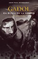 Gadol En Busca de la Verdad: El Descenso 1512770132 Book Cover