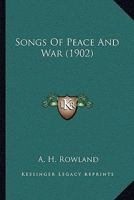 Songs of Peace and War 1164006002 Book Cover