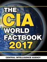 The CIA World Factbook 2017 1510712887 Book Cover