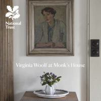 Virginia Woolf at Monk's House: National Trust Guidebook 1843595613 Book Cover