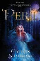 Peril (The Fae Realm) 1732845336 Book Cover