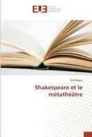 Shakespeare Et Le Ma(c)Tatha(c)A[tre 3841674313 Book Cover