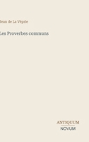 Les Proverbes communs (French Edition) 3387418493 Book Cover