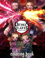 Demon Slayer Coloring Book: Beatiful Anime And Manga Illustrations To Color For Kids And Teenagers B08XL7YXMZ Book Cover