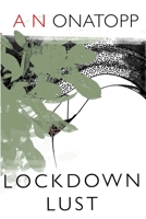 Lockdown Lust B08P1CFK94 Book Cover