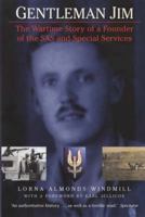 Gentleman Jim: The Wartime Story of a Founder of the SAS and Special Forces 1841195669 Book Cover