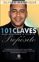 101 Claves para Descubrir y Vivir tu Propósito B08DC84KCM Book Cover