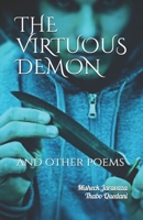 THE VIRTUOUS DEMON: and other poems B08JK98VB9 Book Cover