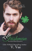 The Irishman: Book 1 (For The Love Of The Irish) 1696776686 Book Cover